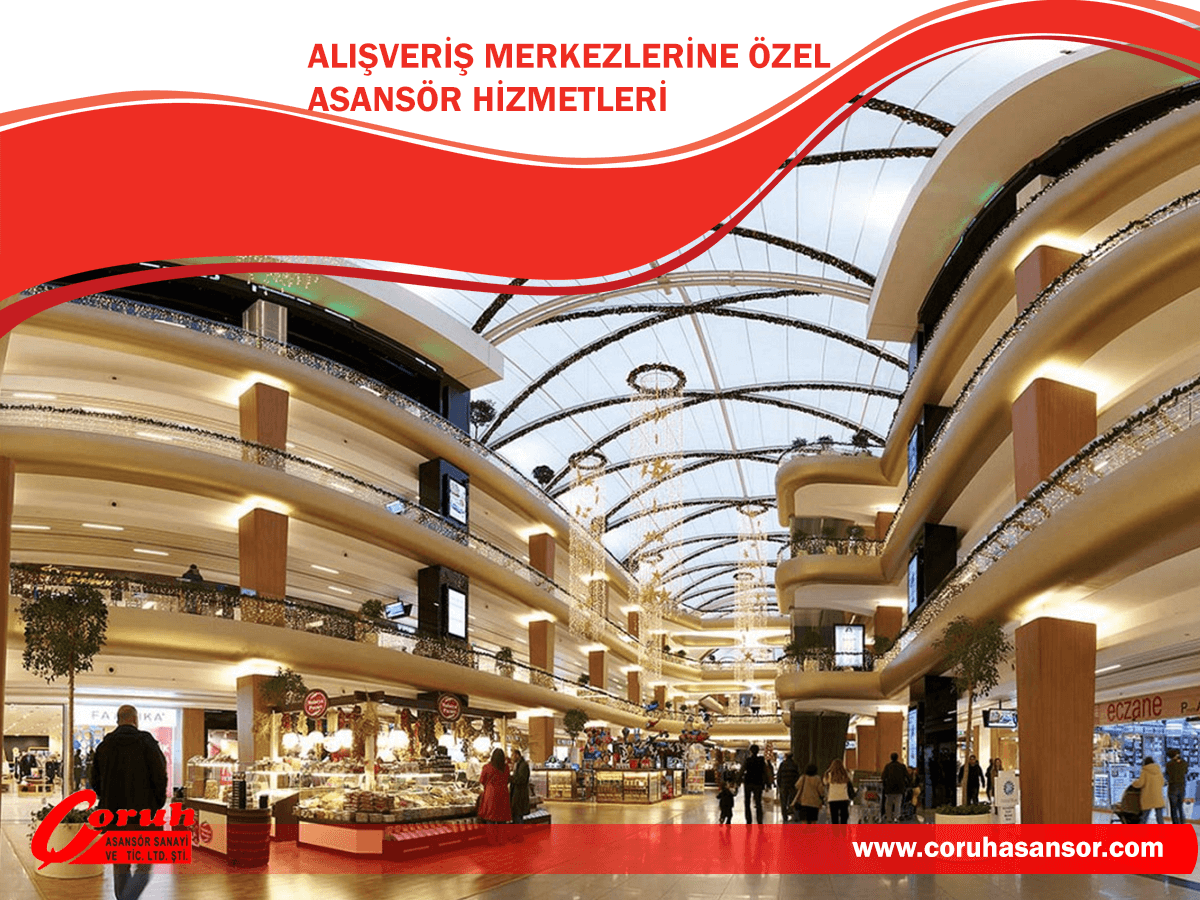 Alışveriş Merkezlerine Özel Asansör Hizmetleri