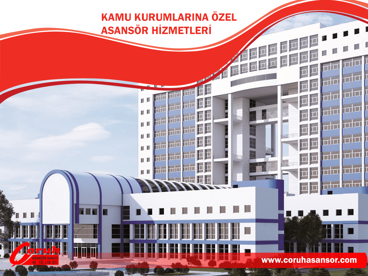 Kamu Kurumlarına Özel Asansör Hizmetleri