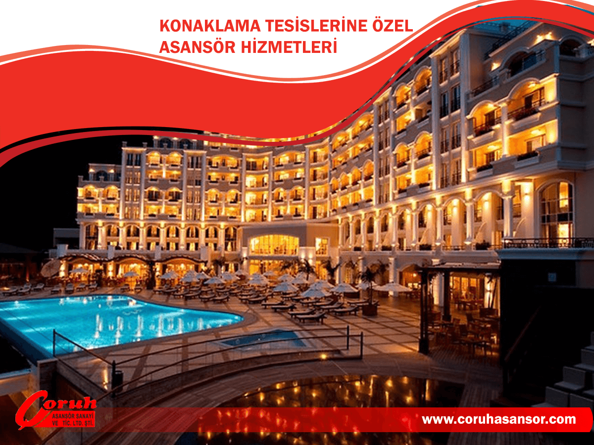 Konaklama Tesislerine Özel Asansör Hizmetleri