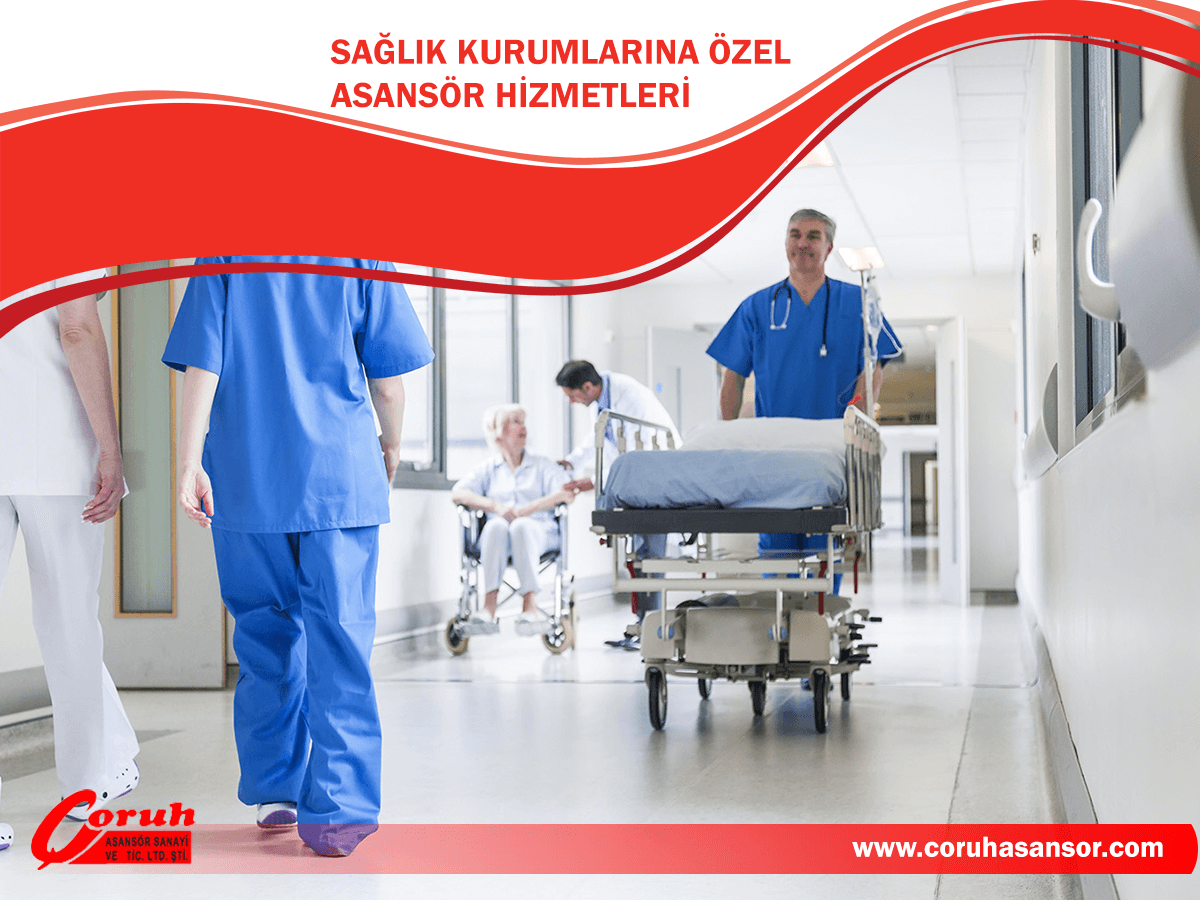 Sağlık Kurumlarına Özel Asansör Hizmetleri