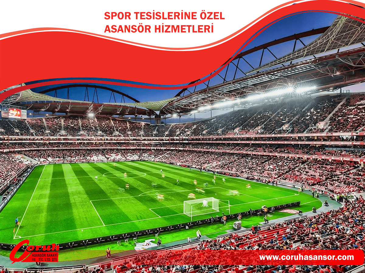 Spor Tesislerine Özel Asansör Hizmetleri